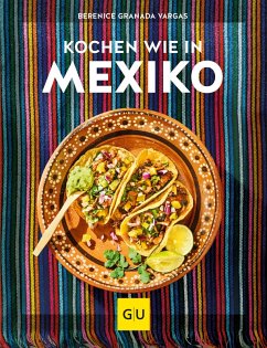 Kochen wie in Mexiko (eBook, ePUB) - Granada Vargas, Berenice