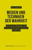Medien und Techniken der Wahrheit (eBook, PDF)