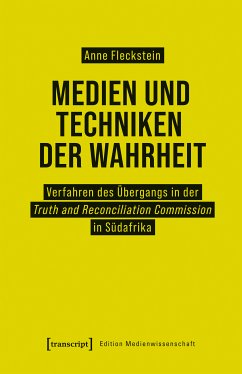Medien und Techniken der Wahrheit (eBook, PDF) - Fleckstein, Anne