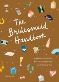 The Bridesmaid Handbook (eBook, ePUB)