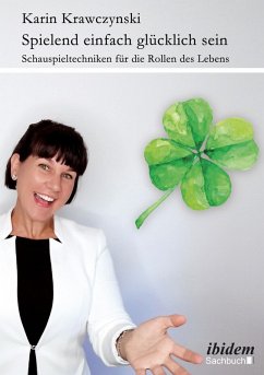 Spielend einfach glücklich sein (eBook, ePUB) - Krawczynski, Karin