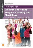 Fundamentals of Children and Young People's Anatomy and Physiology (eBook, ePUB)