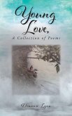Young Love, A Collection of Poems (eBook, ePUB)