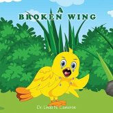 A Broken Wing (eBook, ePUB) A Broken Wing (eBook, ePUB)