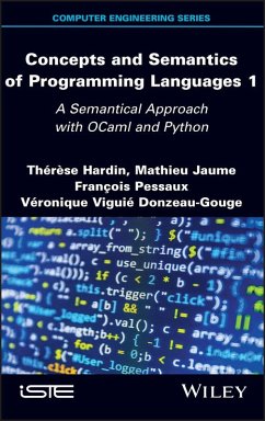 Concepts and Semantics of Programming Languages 1 (eBook, PDF) - Hardin, Therese; Jaume, Mathieu; Pessaux, Francois; Viguie Donzeau-Gouge, Veronique