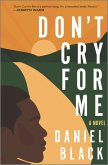 Don't Cry for Me (eBook, ePUB)