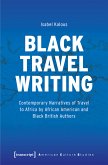 Black Travel Writing (eBook, PDF)