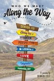 Who We Meet Along the Way (eBook, ePUB)