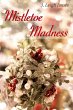 Mistletoe Madness (Mallory Falls, #1)... - Bild 1