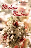 Mistletoe Madness (Mallory Falls, #1) (eBook, ePUB)