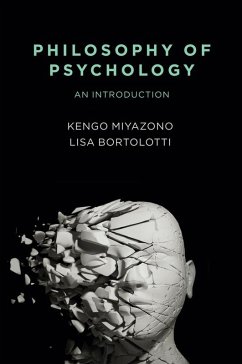 Philosophy of Psychology (eBook, ePUB) - Miyazono, Kengo; Bortolotti, Lisa