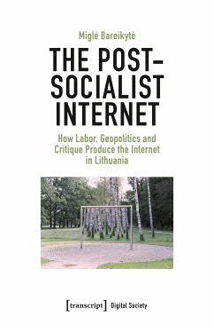 The Post-Socialist Internet (eBook, PDF) - Bareikyte, Migle