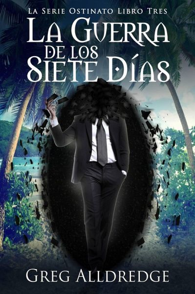 La Guerra de los Siete Días (Ostinato, #3) (eBook, ePUB) La Guerra de los Siete Días (Ostinato, #3) (eBook, ePUB)