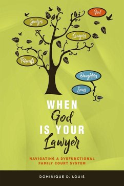 When God Is Your Lawyer (eBook, ePUB) - Louis, Dominique D.
