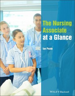 The Nursing Associate at a Glance (eBook, ePUB) - Peate, Ian