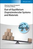 Out-of-Equilibrium (Supra)molecular Systems and Materials (eBook, ePUB)