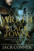 Wrath of the Black Tower (War of the Black Tower, #5) (eBook, ePUB)