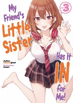 My Friend's Little Sister Has It In for Me! Volume 3 (eBook, ePUB) - Mikawaghost