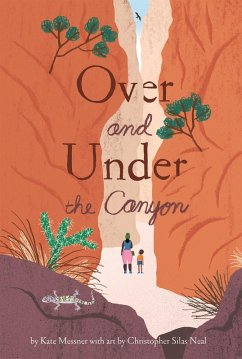 Over and Under the Canyon (eBook, ePUB) - Messner, Kate