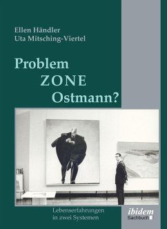 Problemzone Ostmann? (eBook, ePUB) - Händler, Ellen; Mitsching-Viertel, Uta