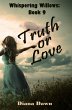 Truth or Love (Whispering Willows, #9)... - Bild 1