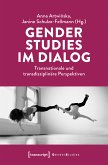 Gender Studies im Dialog (eBook, PDF)