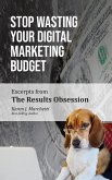 Stop Wasting Your Digital Marketing Budget (eBook, ePUB)