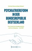 Psychiatriereform in der Bundesrepublik Deutschland (eBook, PDF)