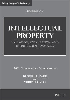 Intellectual Property, Valuation, Exploitation, and Infringement Damages (eBook, PDF) - Parr, Russell L.