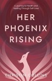 Her Phoenix Rising (eBook, ePUB)