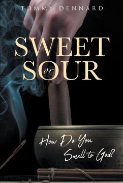 Sweet or Sour (eBook, ePUB) - Dennard, Tommy