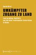 Umkämpfter Zugang zu Land (eBook, PDF) - Bild 1