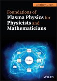 Foundations of Plasma Physics for Physicists and Mathematicians (eBook, PDF)