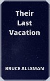 Their Last Vacation (eBook, ePUB)