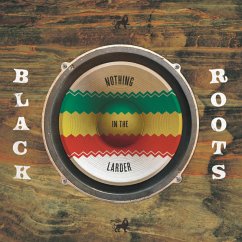 Nothing In The Larder - Black Roots