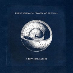 A Few Stars Apart - Lukas Nelson & Promise Of The Real