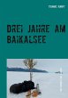 Drei Jahre am Baikalsee - Bild 1