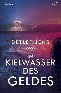 Im Kielwasser des Geldes - Jens, Detlef