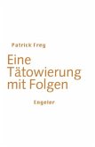 Eine Tatowierung mit Folgen