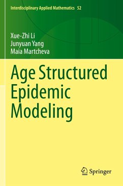 Age Structured Epidemic Modeling - Li, Xue-Zhi;Yang, Junyuan;Martcheva, Maia