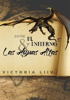 Cover Entre el infierno & las aguas altas (Entre el infierno y las aguas altas, #1) (eBook, ePUB)