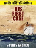 Lauder Caine the Confessor: His First Case (eBook, ePUB) Lauder Caine the Confessor: His First Case (eBook, ePUB)