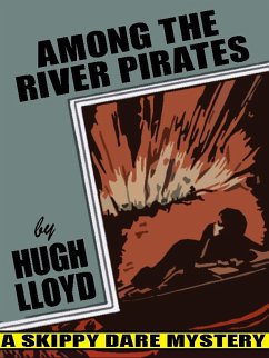 Among the River Pirates (eBook, ePUB) - Lloyd, Hugh
