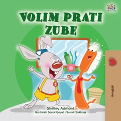 Volim prati zube (eBook, ePUB) - Admont, Shelley; KidKiddos Books