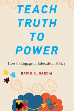 Teach Truth to Power (eBook, ePUB) - Garcia, David R.