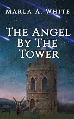 Cover The Angel By The Tower (The Keeper Chronicles, #1) (eBook, ePUB)