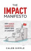 The Impact Manifesto (eBook, ePUB) The Impact Manifesto (eBook, ePUB)