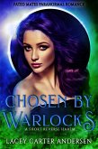 Chosen by Warlocks: A Short Reverse Harem (Fated Mates Paranormal Romance, #2) (eBook, ePUB)