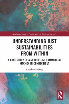 Understanding Just Sustainabilities from Within (eBook, ePUB) - Godfrey, Phoebe