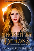 Chosen by Demons: A Short Reverse Harem (Fated Mates Paranormal Romance, #3) (eBook, ePUB)